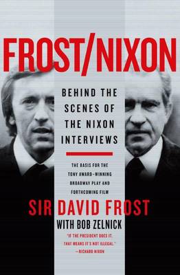 Frost/Nixon by Dr David Frost