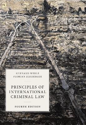 Principles of International Criminal Law by Gerhard Werle