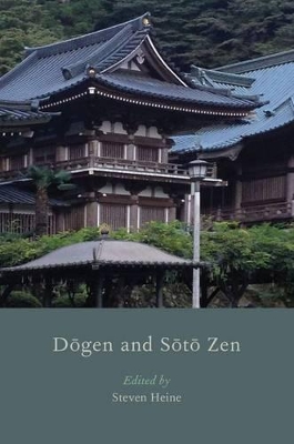 Dogen and Soto Zen by Steven Heine