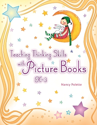 Teaching Thinking Skills with Picture Books, K–3 book