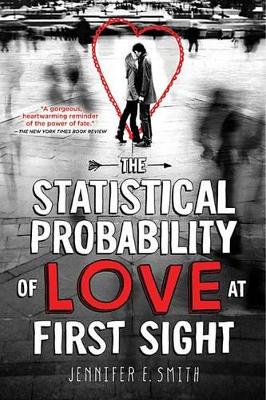 The The Statistical Probability of Love at First Sight by Jennifer E. Smith