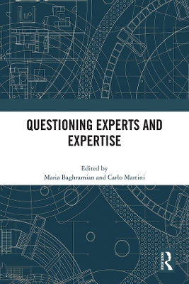 Questioning Experts and Expertise by Maria Baghramian