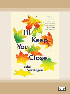 I'll Keep You Close by Jeska Verstegen