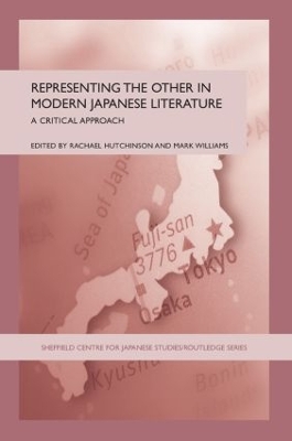 Representing the Other in Modern Japanese Literature by Rachael Hutchinson