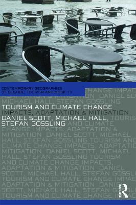 Tourism and Climate Change by Daniel Scott