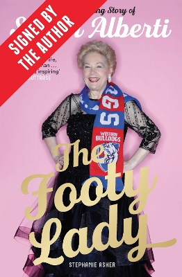 The Footy Lady (Signed by Susan Alberti) by Stephanie Asher