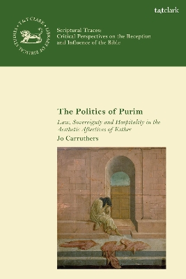 The Politics of Purim: Law, Sovereignty and Hospitality in the Aesthetic Afterlives of Esther by Dr Jo Carruthers