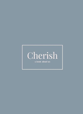 Cherish: A Book About Us book