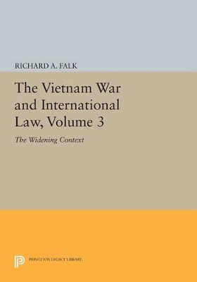 The Vietnam War and International Law, Volume 3 by Richard A. Falk