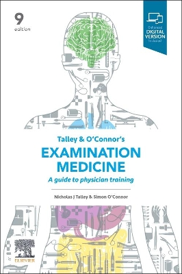 Talley and O'Connor's Examination Medicine: A Guide to Physician Training by Nicholas J Talley