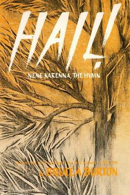 Hail!; Nene Karenna, the Hymn: A Novel on the Founding of the Five Nations 1550-1590 book