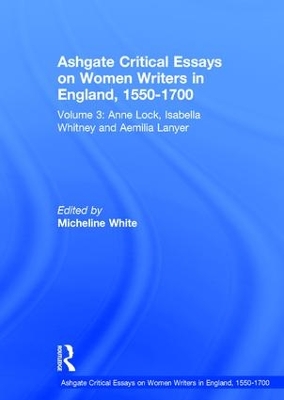 Ashgate Critical Essays on Women Writers in England, 1550-1700 book