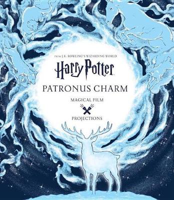 Harry Potter: Magical Film Projections: Patronus Charm by Insight Editions