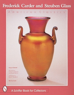 Frederick Carder and Steuben Glass book