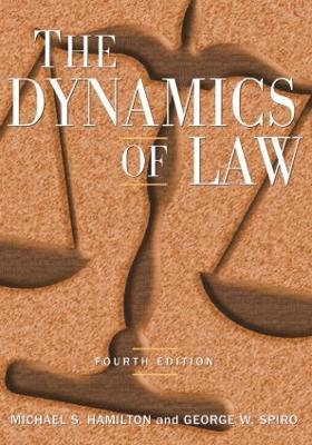 The Dynamics of Law by Michael S Hamilton