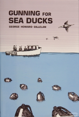 Gunning for Sea Ducks book