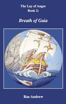 The Lay of Angor: 2: Breath of Gaia book