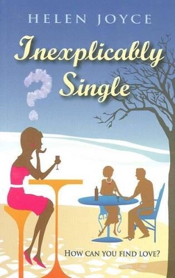 Inexplicably Single book