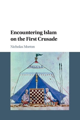 Encountering Islam on the First Crusade book