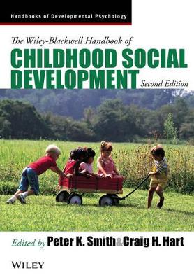 The Wiley-blackwell Handbook of Childhood Social Development 2E by Peter K. Smith