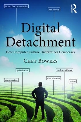 Digital Detachment by Chet A Bowers