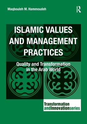 Islamic Values and Management Practices by Maqbouleh M. Hammoudeh