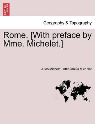 Rome. [With Preface by Mme. Michelet.] book