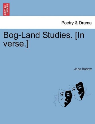 Bog-Land Studies. [In Verse.] book