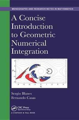 A A Concise Introduction to Geometric Numerical Integration by Sergio Blanes