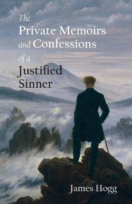 The Private Memoirs and Confessions of a Justified Sinner book