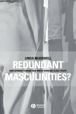 Redundant Masculinities? by Linda McDowell