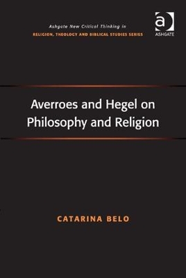 Averroes and Hegel on Philosophy and Religion book