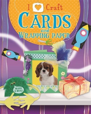 I Love Craft: Cards and Wrapping Paper by Rita Storey