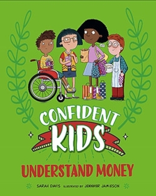 Confident Kids!: Understand Money book