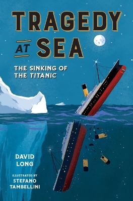 Tragedy at Sea: The Sinking of the Titanic book