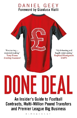 Done Deal: An Insider's Guide to Football Contracts, Multi-Million Pound Transfers and Premier League Big Business book