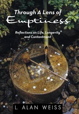 Through A Lens of Emptiness: Reflections on Life, Longevity and Contentment book