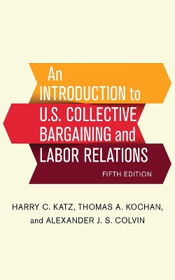 Introduction to U.S. Collective Bargaining and Labor Relations book