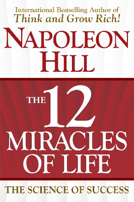 The 12 Miracles of Life: The Science of Success book