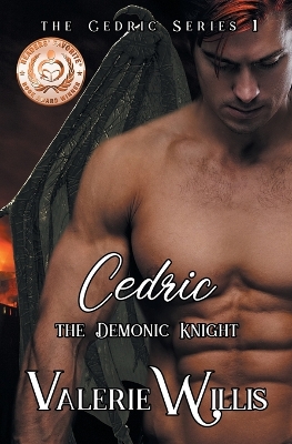 Cedric: The Demonic Knight by Valerie Willis