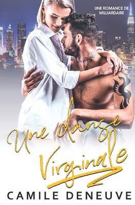 Une danse virginale: Une Romance de Milliardaire book