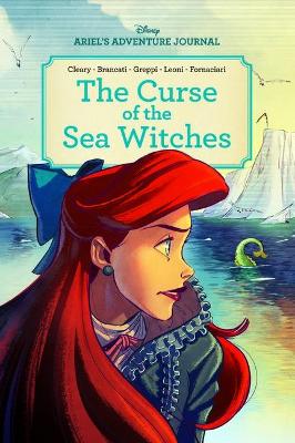 Ariel's Adventure Journal: The Curse of the Sea Witches (Disney: Graphic Novel) book
