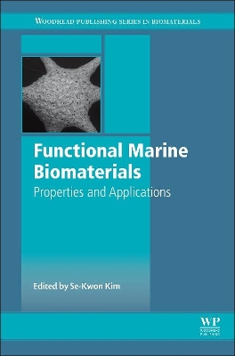 Functional Marine Biomaterials by Se-Kwon Kim