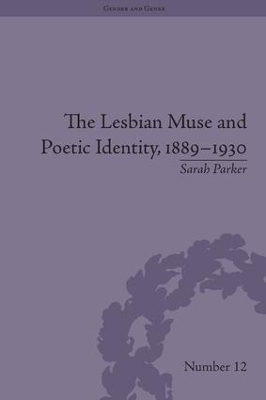 Lesbian Muse and Poetic Identity, 1889-1930 book