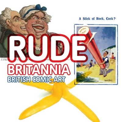 Rude Brittania: British Comic Art book