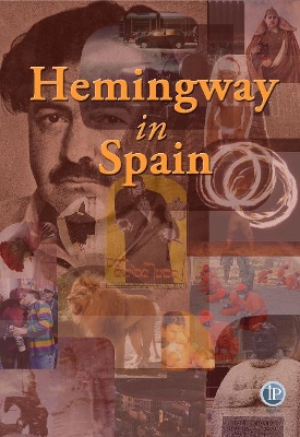 Hemingway in Spain by David P. Reiter