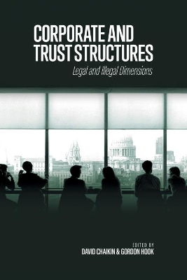 Corporate and Trust Structures: Legal and Illegal Dimensions book