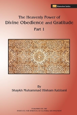 Heavenly Power of Divine Obedience and Gratitude book