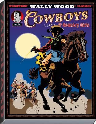 Wally Wood Cowboys & Country Girls by Wallace Wood