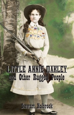 Little Annie Oakley and Other Rugged People book